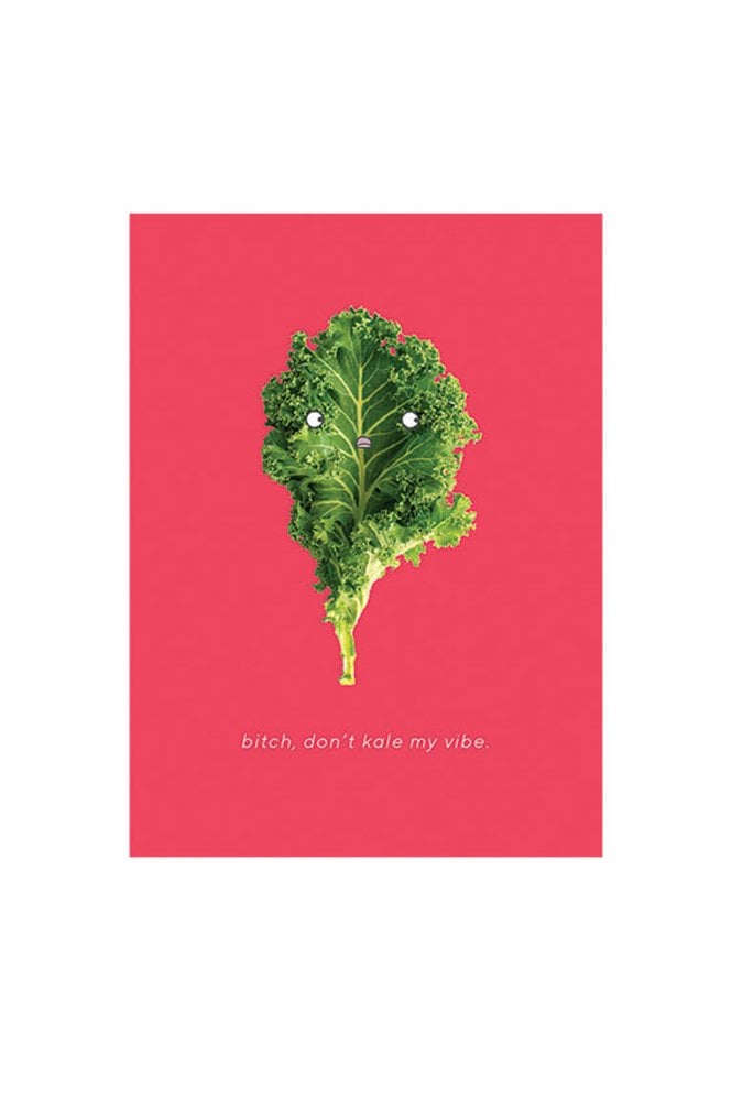 Portico Designs Bitch Dont Kale My Vibe Greeting Card